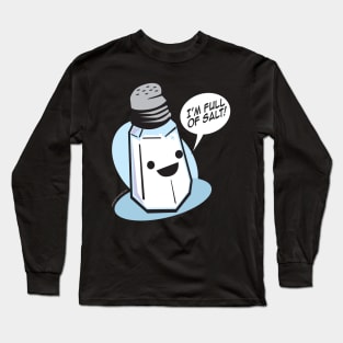 Full of Salt Long Sleeve T-Shirt